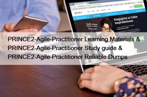 PRINCE2-Agile-Practitioner Learning Materials & PRINCE2-Agile-Practitioner Study guide & ...